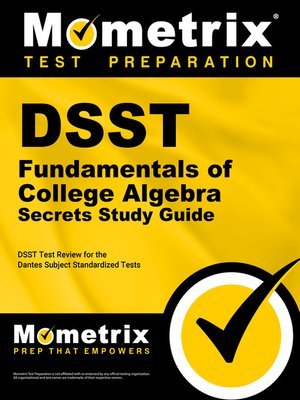 cover image of DSST Fundamentals of College Algebra Exam Secrets Study Guide